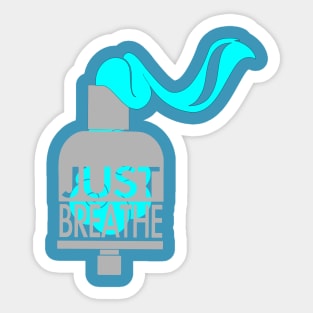 just breathe Sticker